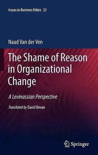 The Shame of Reason in Organizational Change cover