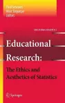 Educational Research - the Ethics and Aesthetics of Statistics cover