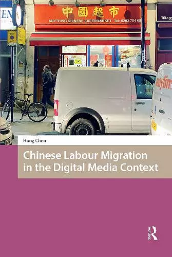 Chinese Labour Migration in the Digital Media Context cover
