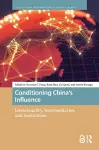 Conditioning China’s Influence cover