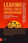 Leaving Fossil Fuels Underground cover