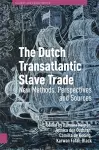 The Dutch Transatlantic Slave Trade cover