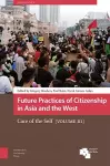 Future Practices of Citizenship in Asia and the West cover