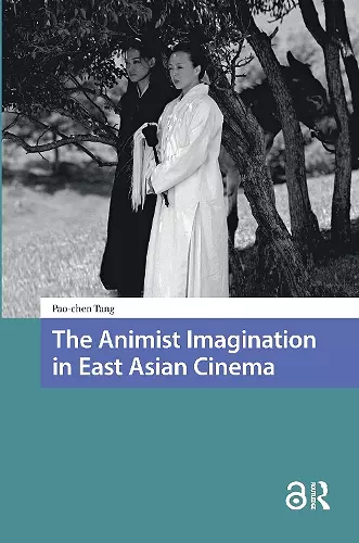 The Animist Imagination in East Asian Cinema cover