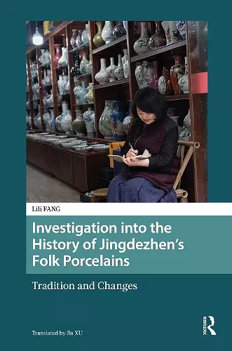 Investigation into the History of Jingdezhen’s Folk Porcelains cover