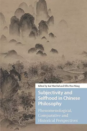 Subjectivity and Selfhood in Chinese Philosophy cover