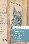 Amsterdam Diaries, Life Writing and Identity cover