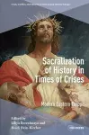 Sacralization of History in Times of Crises cover