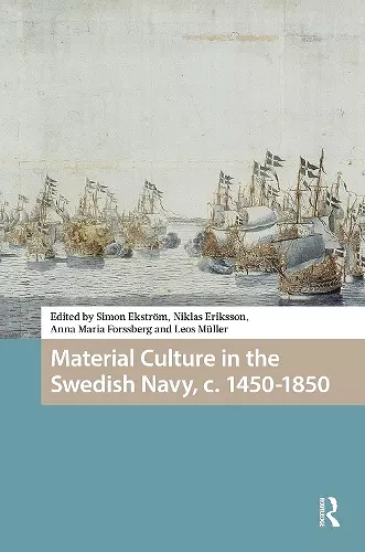 Material Culture in the Swedish Navy, c. 1450-1850 cover