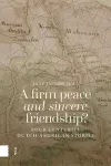 A Firm Peace and Sincere Friendship? cover