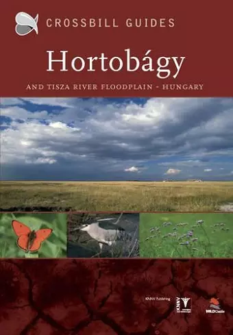 The Nature Guide to the Hortobagy and Tisza River Floodplain, Hungary cover