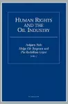 Human Rights and the Oil Industry cover