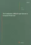 The Contribution of Mixed Legal Systems to European Private Law cover