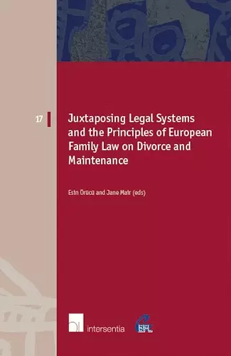 Juxtaposing Legal Systems and the Principles of European Family Law: Divorce and Maintenance cover