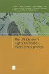 The UN Children's Rights Convention: Theory Meets Practice cover