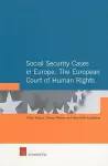 Social Security Cases in Europe: The European Court of Human Rights cover