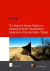 The Reach of Human Rights in a Globalizing World: Extraterritorial Application of Human Rights Treaties cover