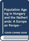 Population Ageing in Hungary and the Netherlands cover