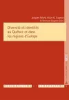 Diversité Et Identités Au Québec Et Dans Les Régions d'Europe cover