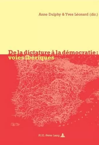 de la Dictature À La Démocratie: Voies Ibériques cover