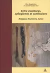 Entre Aventures, Syllogismes Et Confessions cover