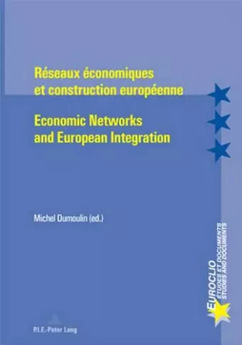 Reseaux Economiques Et Construction Europeenne Economic Networks and European Integration cover