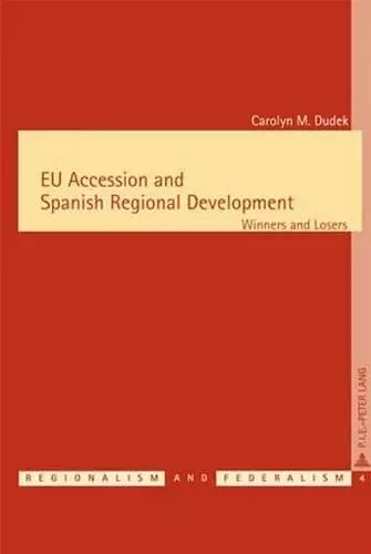 EU Accession and Spanish Regional Development cover