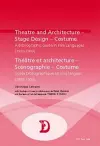 Theatre and Architecture - Stage Design - Costume Theatre Et Architecture - Scenographie - Costume cover