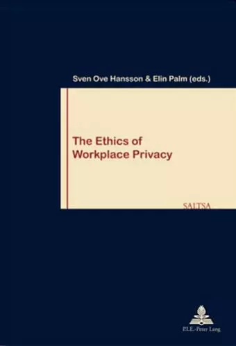 The Ethics of Workplace Privacy cover