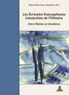 Les Écrivains Francophones Interprètes de l'Histoire cover
