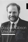 Douglas Gibson Unedited cover