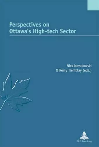 Perspectives on Ottawa’s High-tech Sector cover