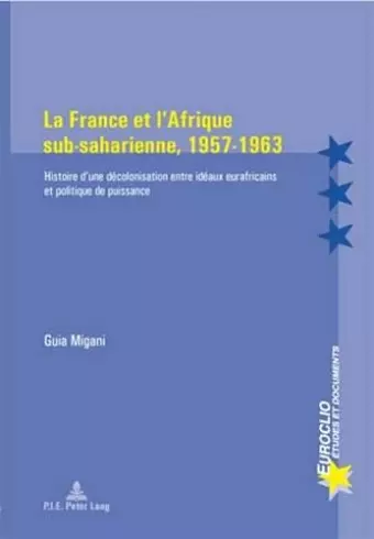 La France Et l'Afrique Sub-Saharienne, 1957-1963 cover