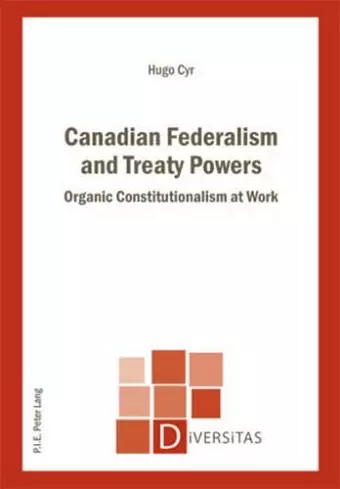 Canadian Federalism and Treaty Powers cover