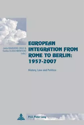 European Integration from Rome to Berlin: 1957-2007 cover