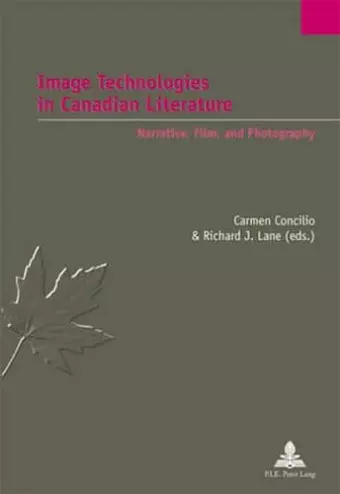 Image Technologies in Canadian Literature cover