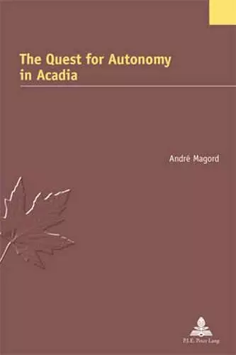 The Quest for Autonomy in Acadia cover