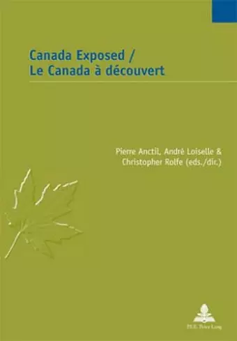 Canada Exposed / Le Canada à découvert cover