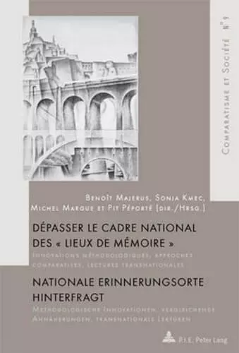 Dépasser le cadre national des « Lieux de mémoire » / Nationale Erinnerungsorte hinterfragt cover