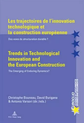 Les trajectoires de l’innovation technologique et la construction européenne / Trends in Technological Innovation and the European Construction cover