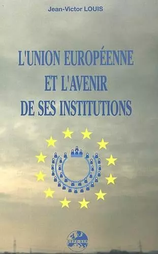 L'Union Europeene Et L'Avenir cover