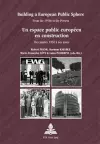 Building a European Public Sphere / Un espace public européen en construction cover