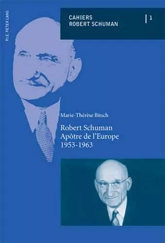 Robert Schuman, Apaotre De l'Europe 1953-1963 cover