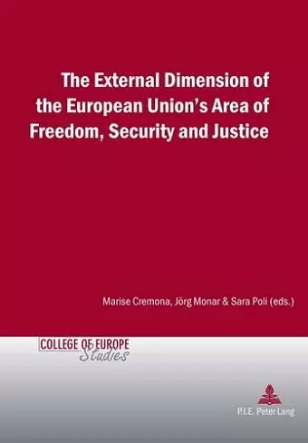 The External Dimension of the European Union’s Area of Freedom, Security and Justice cover