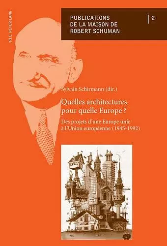 Quelles Architectures Pour Quelle Europe? cover