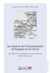 Les chemins de l'industrialisation en Espagne et en France cover