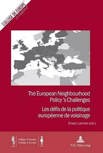 The European Neighbourhood Policy’s Challenges / Les défis de la politique européenne de voisinage cover