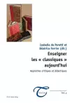 Enseigner Les « Classiques » Aujourd'hui cover