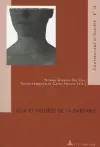 Lieux Et Figures de la Barbarie cover