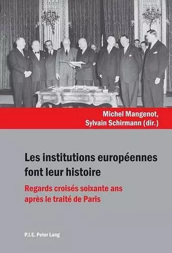 Les Institutions Européennes Font Leur Histoire cover